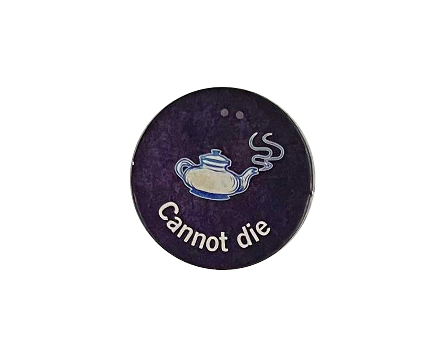 Tea Lady Reminder Token 'Cannot die'