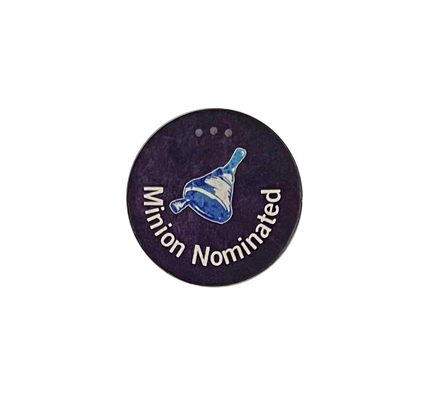 Town Crier Reminder Token 'Minion Nominated'