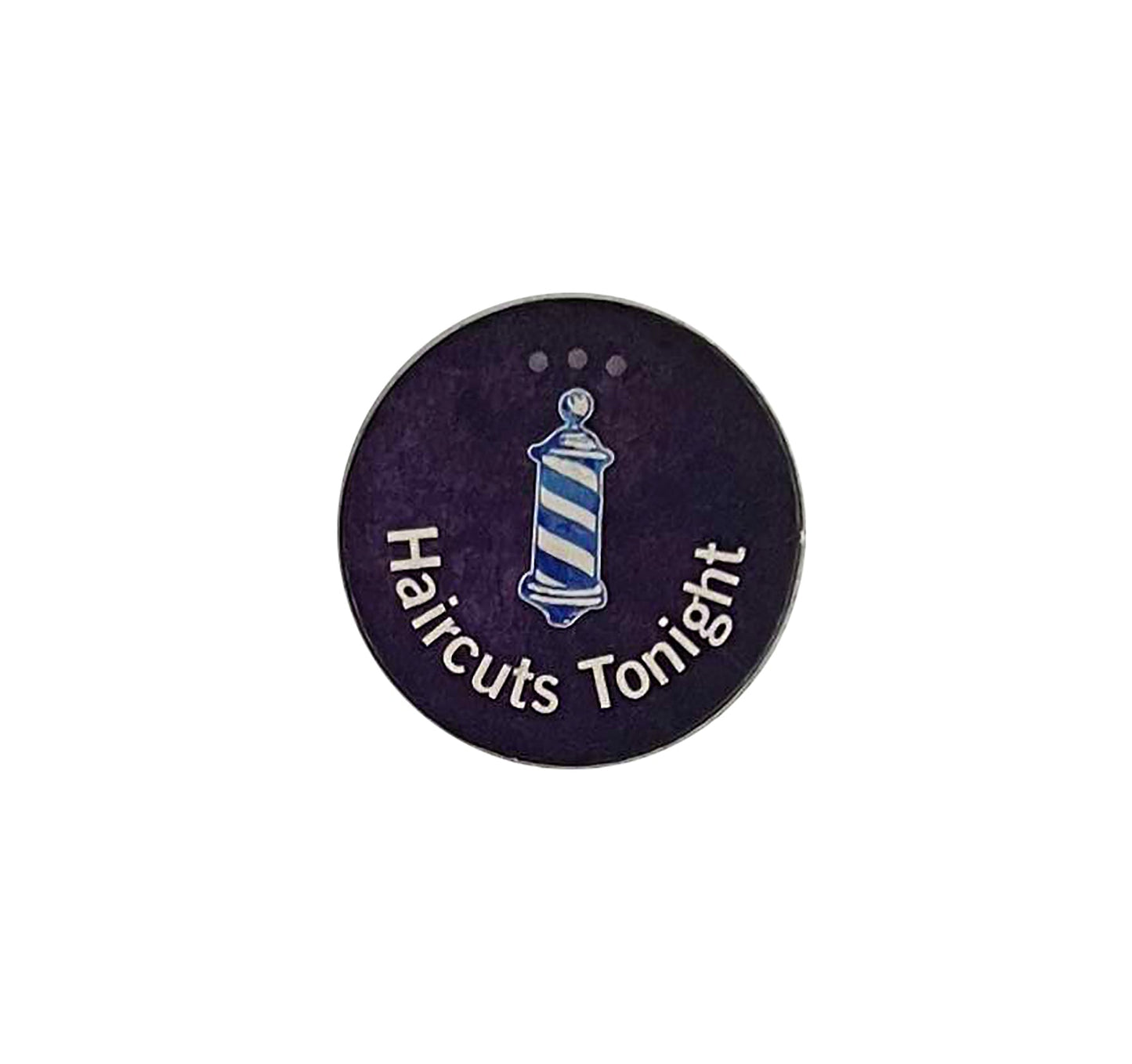 Barber Reminder Token 'Haircuts Tonight'