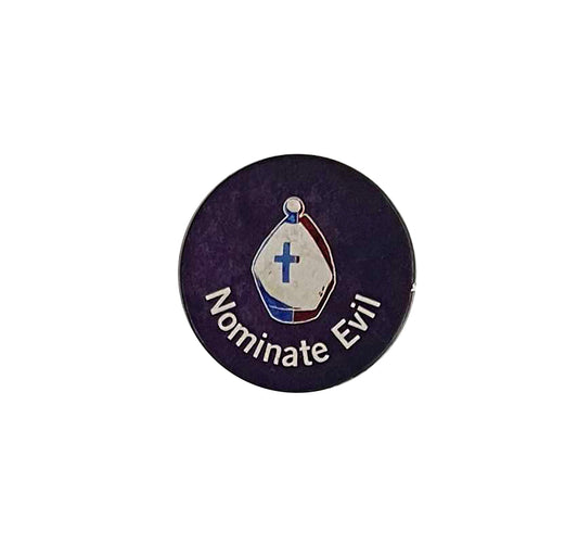 Bishop Reminder Token 'Nominate Evil'